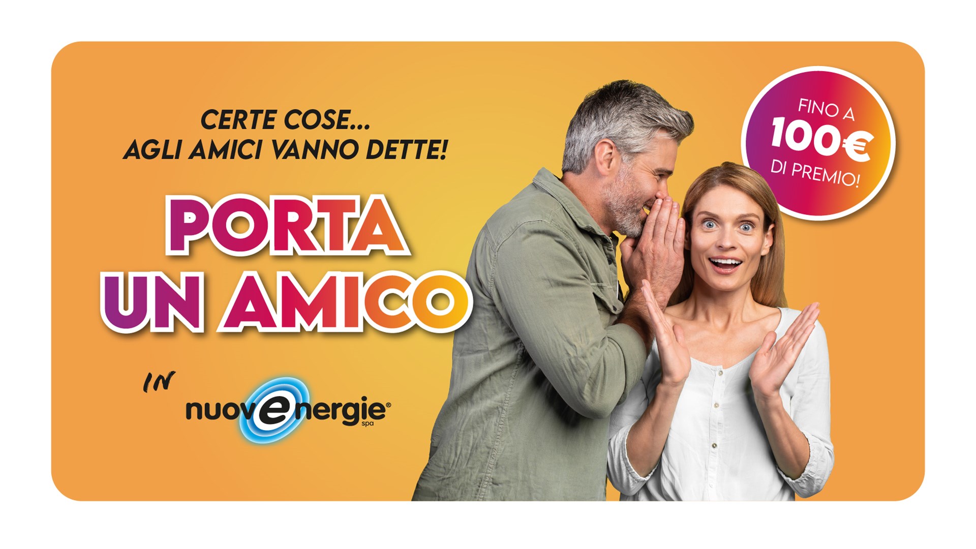 Porta un amico in Nuovenergie. Banner che descrive l'offerta e il bonus fino a 100€
